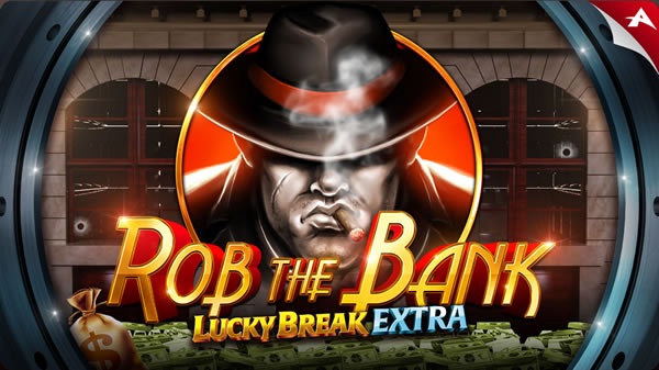 Rob the Bank Lucky Break Slot